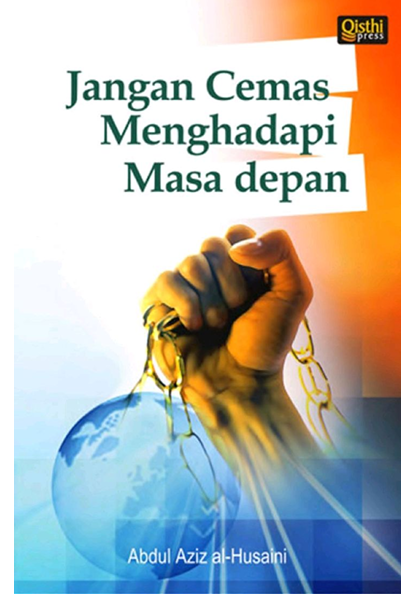 Jangan Cemas Menghadapi Masa depan